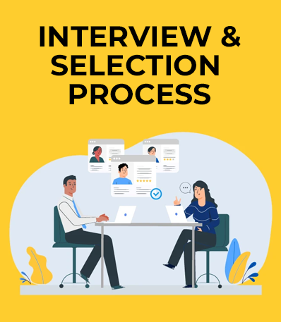 Interview and Selection Process